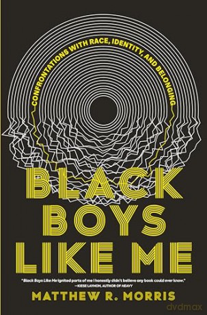 Black Boys Like Me - Matthew R. Morris [KSIĄŻKA]