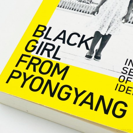 Black Girl From Pyongyang - Monica Macias [KSIĄŻKA]