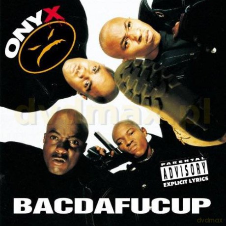 Onyx: Bacdafucup [CD]