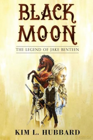 Black Moon The Legend Of Jake Benteen - Kim. L Hubbard [KSIĄŻKA]