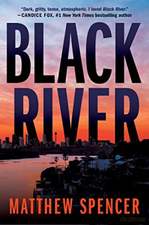 Black River - Matthew Spencer [KSIĄŻKA]