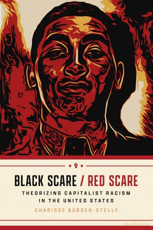 Black Scare Red Scare - C Burden-Stelly [KSIĄŻKA]