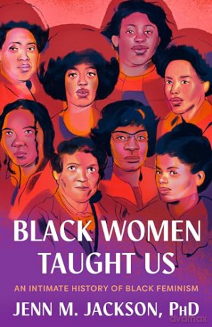 Black Women Taught Us - Jenn M. Jackson [KSIĄŻKA]