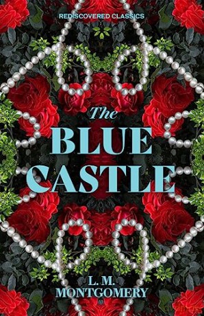 Blue Castle - L M Montgomery [KSIĄŻKA]