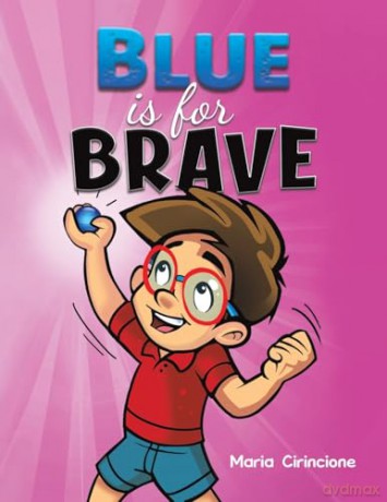 Blue Is For Brave - Maria Cirincione [KSIĄŻKA]