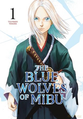 Blue Wolves Of Mibu 1 - Tsuyoshi Yasuda [KSIĄŻKA]