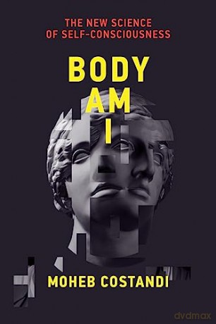 Body Am I - Moheb Costandi [KSIĄŻKA]