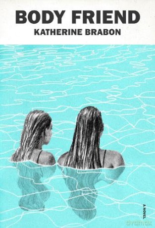 Body Friend - Katherine Brabon [KSIĄŻKA]