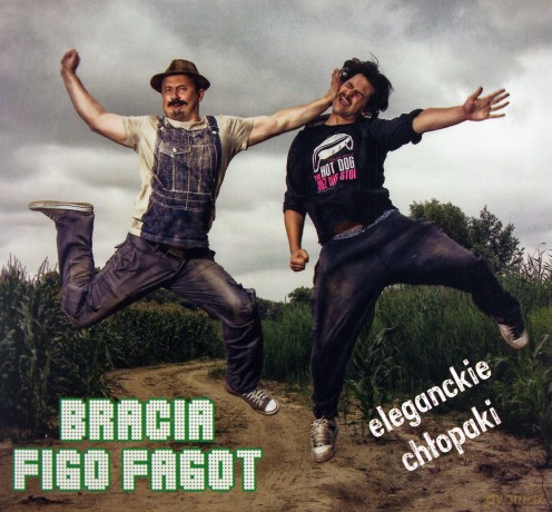 Bracia Figo Fagot: Eleganckie Chłopaki (digipack) [CD]