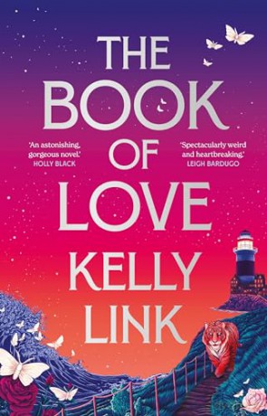 Book Of Love - Kelly Link [KSIĄŻKA]