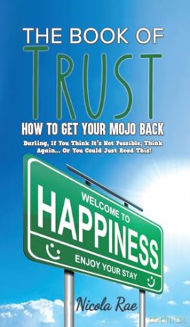 Book Of Trust How To Get Your Mojo Back - Nicola Rae [KSIĄŻKA]
