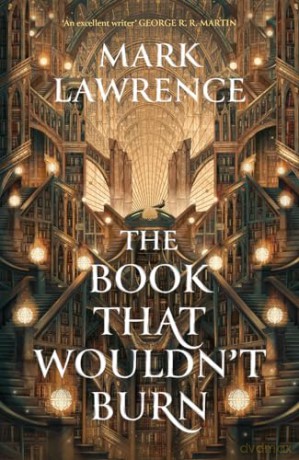Book That Wouldnt Burn - Mark Lawrence [KSIĄŻKA]