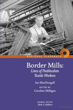 Border Mills - Ian Macdougall [KSIĄŻKA]