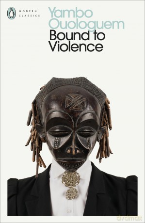 Bound To Violence - Ouologuem Yambo [KSIĄŻKA]