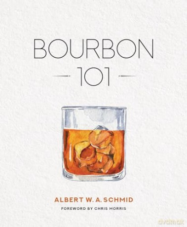 Bourbon 101 [KSIĄŻKA]