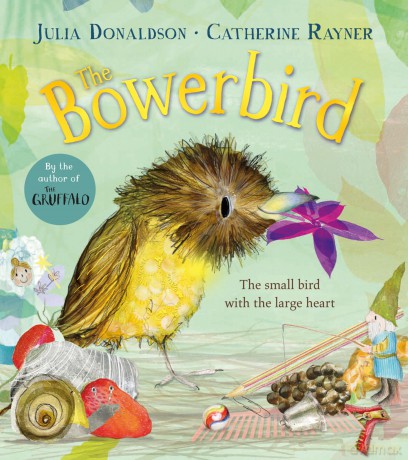 Bowerbird - Julia Donaldson [KSIĄŻKA]