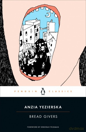 Bread Givers - Anzia Yezierska [KSIĄŻKA]