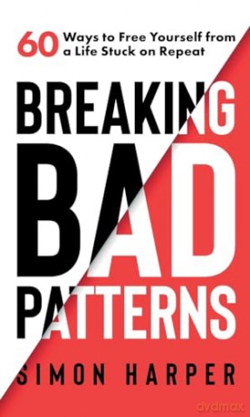 Breaking Bad Patterns - Harper Simon [KSIĄŻKA]