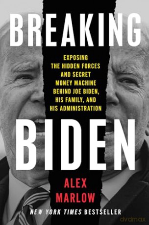 Breaking Biden - Alex Marlow [KSIĄŻKA]