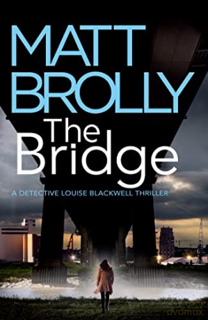 Bridge The - Matt Brolly [KSIĄŻKA]