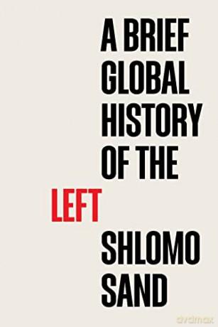 Brief Global History Of The Left [KSIĄŻKA]