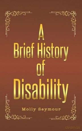 Brief History Of Disability - Molly Seymour [KSIĄŻKA]