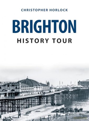 Brighton History Tour - Christopher Horlock [KSIĄŻKA]
