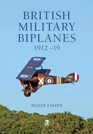 British Military Biplanes - Roger Staker [KSIĄŻKA]