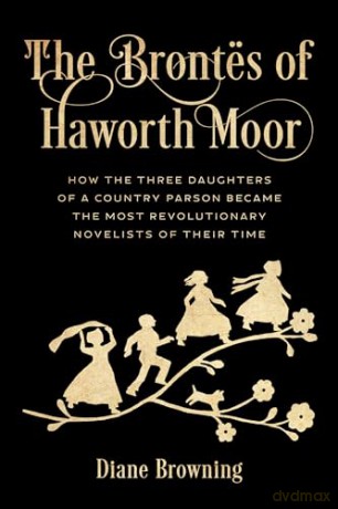 Brontes Of Haworth Moor [KSIĄŻKA]