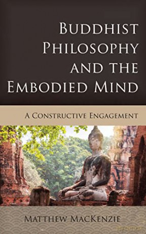 Buddhist Philosophy And Embodied Mind H [KSIĄŻKA]
