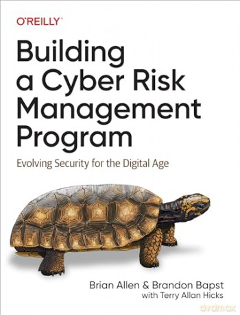 Building a Cyber Risk Management Program: Evolving Security for the Digital Age - Brian Allen [KSIĄŻKA]
