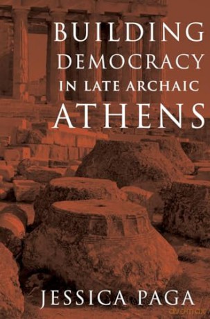 Building Democracy In Late Archaic Athe [KSIĄŻKA]