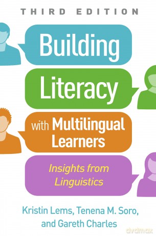 Building Literacy with Multilingual Learners, Third Edition: Insights from Linguistics - Kristin Lems [KSIĄŻKA]