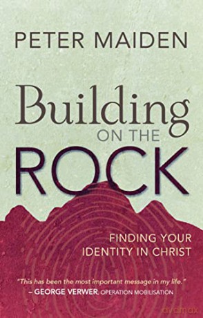 Building On The Rock - Peter Maiden [KSIĄŻKA]