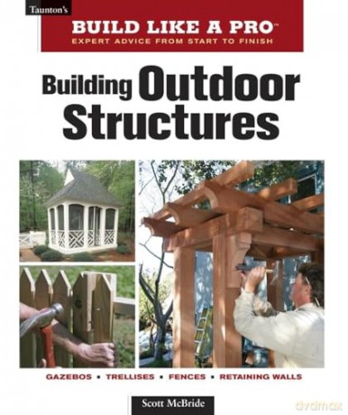 Building Outdoor Structures - Scott Mcbride [KSIĄŻKA]