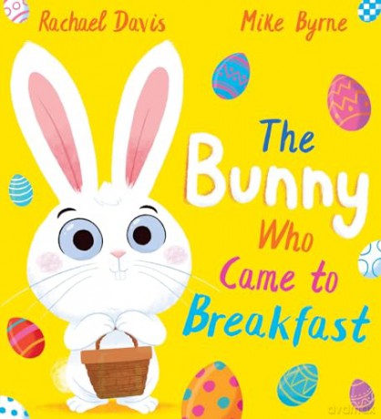 Bunny Who Came To Breakfast - Rachael Davis [KSIĄŻKA]