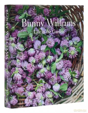 Bunny Williams Life In The Garden - Bunny Williams [KSIĄŻKA]