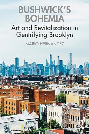 Bushwicks Bohemia - Mario Hernandez [KSIĄŻKA]