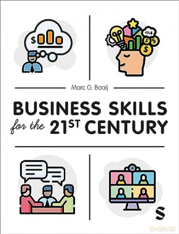 Business Skills For The 21st Century - Marc G Baaij [KSIĄŻKA]