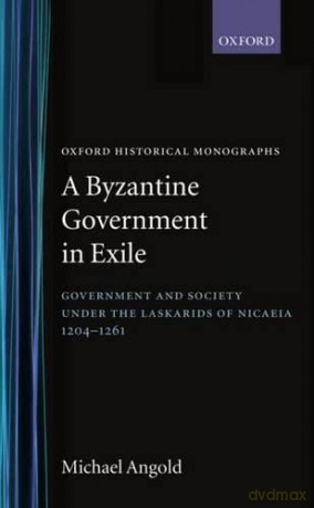 Byzantine Government Ohm C - Angold [KSIĄŻKA]