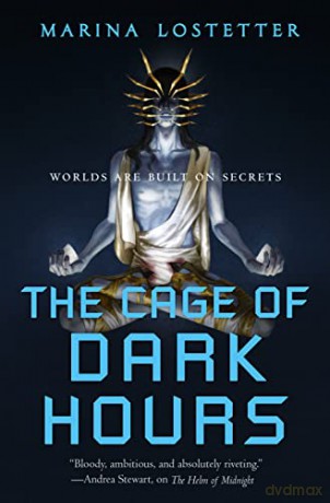Cage Of Dark Hours - Marina Lostetter [KSIĄŻKA]