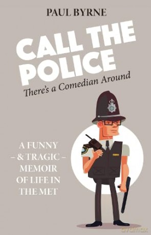 Call The Police - Paul Byrne [KSIĄŻKA]