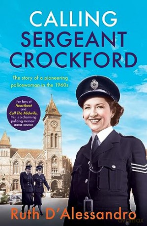 Calling Sergeant Crockford - Ruth D'alessandro [KSIĄŻKA]
