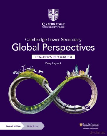 Cambridge Lower Secondary Global Perspectives Teacher's Resource 8 with Digital Access - Keely Laycock [KSIĄŻKA]