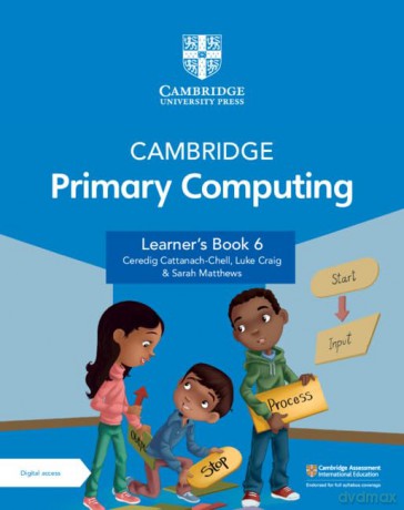 Cambridge Primary Computing Learner's Book 6 with Digital Access (1 Year) - Cer Cattanach-Chell [KSIĄŻKA]