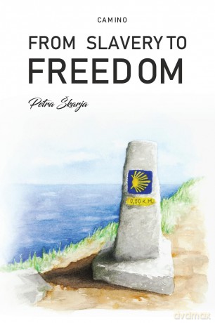 Camino From Slavery To Freedom - Petra Karja [KSIĄŻKA]