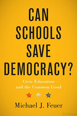 Can Schools Save Democracy - Michael J. Feuer [KSIĄŻKA]