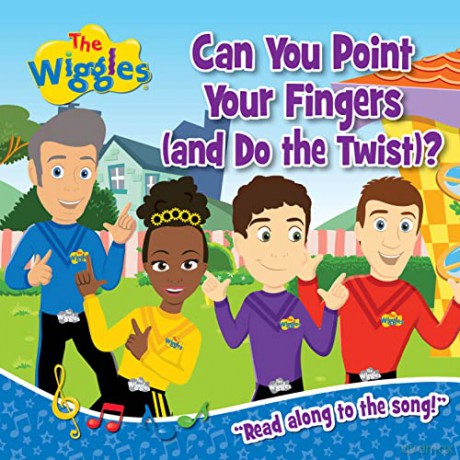 Can You Point Your Fingers (And Do The Twist): Read Along to the Song! (Wiggles) [KSIĄŻKA]