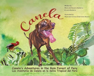 Canela's Adventures in the Rain Forest of Peru - Maria Del Basterra [KSIĄŻKA]