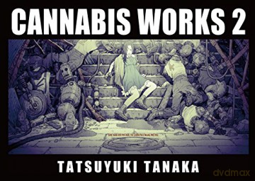 Cannabis Works 2 - Tatsuyuki Tanaka [KOMIKS]